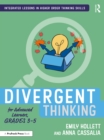 Image for Divergent Thinking for Advanced Learners. Grades 3-5 : Grades 3-5