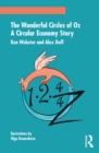 Image for The Wonderful Circles of Oz: A Circular Economy Story