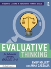 Image for Evaluative Thinking for Advanced Learners. Grades 3-5