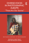 Image for Diverse Voices in Photographic Albums: &quot;These Are Our Stories&quot;