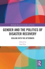 Image for Gender and the Politics of Disaster Recovery: Dealing With the Aftermath