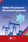 Image for Rubber Structures in Oil and Gas Equipment