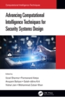Image for Advancing Computational Intelligence Techniques for Security Systems Design