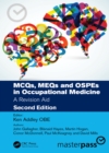 Image for MCQs, MEQs and OSPEs in Occupational Medicine: A Revision Aid