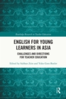 Image for English for Young Learners in Asia: Challenges and Directions for Teacher Education