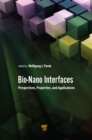 Image for Bio-Nano Interfaces: Perspectives, Properties, and Applications