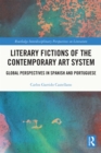 Image for Literary Fictions of the Contemporary Art System: Global Perspectives in Spanish and Portuguese
