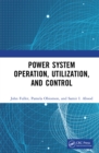 Image for Power System Operation, Utilization, and Control