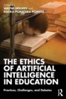 Image for The ethics of artificial intelligence in education: practices, challenges, and debates