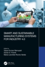 Image for Smart and sustainable manufacturing systems for industry 4.0