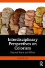 Image for Interdisciplinary Perspectives on Colorism: Beyond Black and White