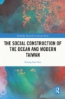 Image for The Social Construction of the Ocean and Modern Taiwan