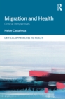 Image for Migration and health: critical perspectives
