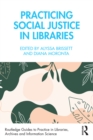 Image for Practicing Social Justice in Libraries