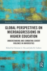 Image for Global Perspectives on Microaggressions in Higher Education: Understanding and Combating Covert Violence in Universities
