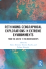 Image for Rethinking Geographical Explorations in Extreme Environments: From the Arctic to the Mountaintops