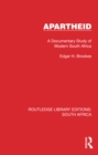 Image for Apartheid: a documentary study of modern South Africa