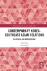 Image for Contemporary Korea-Southeast Asian Relations: Bilateral and Multilateral