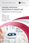 Image for Natural Language Processing in Healthcare: A Special Focus on Low Resource Languages