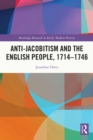 Image for Anti-Jacobitism and the English people, 1714-1746