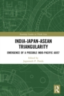 Image for India-Japan-ASEAN triangularity: emergence of a possible Indo-Pacific axis?