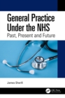 Image for General practice under the NHS: past, present and future