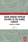 Image for South Korean popular culture in the global context: beyond the fandom