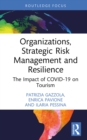 Image for Organizations, Strategic Risk Management and Resilience: The Impact of Covid-19 on Tourism