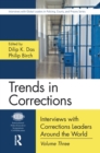 Image for Trends in Corrections: Interviews with Corrections Leaders Around the World, Volume Three