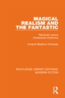 Image for Magical Realism and the Fantastic: Resolved versus Unresolved Antinomy