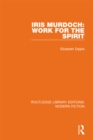 Image for Iris Murdoch: Work for the Spirit