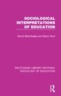 Image for Sociological interpretations of education