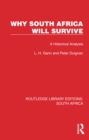 Image for Why South Africa Will Survive: A Historical Analysis