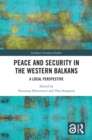 Image for Peace and security in the Western Balkans: a local perspective