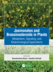 Image for Jasmonates and brassinosteroids in plants: metabolism, signaling, and biotechnological applications
