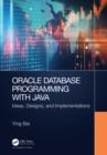 Image for Oracle database programming with Java: ideas, designs, and implementations