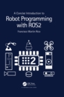 Image for A Concise Introduction to Robot Programming With ROS2