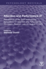 Image for Attention and Performance VI: Proceedings of the Sixth International Symposium on Attention and Performance, Stockholm, Sweden, July 28-August 1, 1975