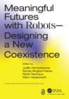 Image for Meaningful Futures With Robots: Designing a New Coexistence
