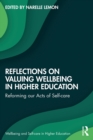 Image for Reflections on Valuing Wellbeing in Higher Education: Reforming Our Acts of Self-Care