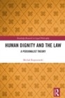 Image for Human dignity and the law: a personalist theory