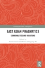 Image for East Asian pragmatics: commonalities and variations