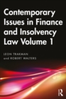 Image for Contemporary Issues in Finance and Insolvency Law. Volume 1