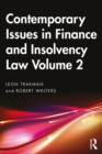 Image for Contemporary Issues in Finance and Insolvency Law. Volume 2
