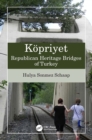 Image for Köpriyet: Republican Heritage Bridges of Turkey