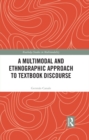 Image for A multimodal and ethnographic approach to textbook discourse