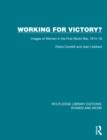 Image for Working for Victory?: Images of Women in the First World War, 1914-18 : 3