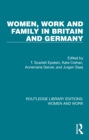 Image for Women, work and family in Britain and Germany