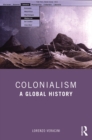 Image for Colonialism: A Global History
