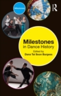 Image for Milestones in Dance History